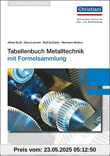 Tabellenbuch Metalltechnik: mit Formelsammlung