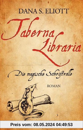 Taberna Libraria - Die Magische Schriftrolle: Roman (Knaur TB)
