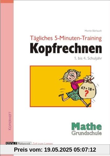 Tägliches 5-Minuten-Training Kopfrechnen Tägliches 5-Minuten-Training Kopfrechnen