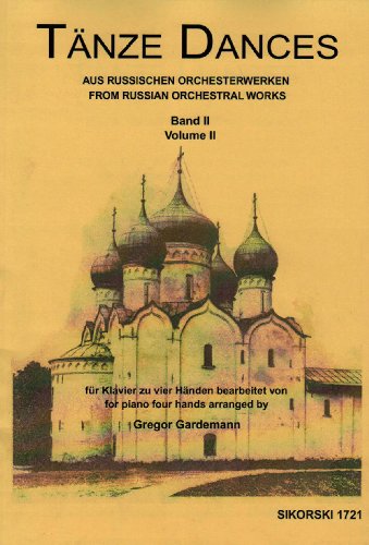 Tänze aus russischen Orchesterwerken: Bd 2. piano (4 hands).