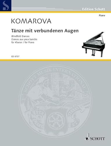 Tänze mit verbundenen Augen: Klavier. (Edition Schott) von SCHOTT MUSIC GmbH & Co KG, Mainz