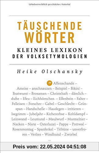 Täuschende Wörter: Kleines Lexikon der Volksetymologien (Reclams Universal-Bibliothek)