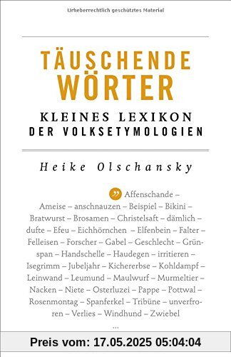 Täuschende Wörter: Kleines Lexikon der Volksetymologien (Reclams Universal-Bibliothek)