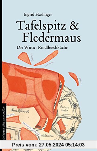Tafelspitz & Fledermaus: Die Wiener Rindfleischküche