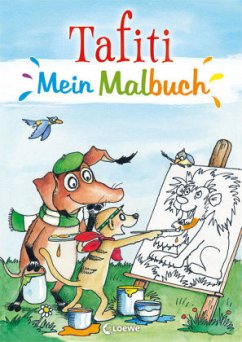 Tafiti - Mein Malbuch von Loewe / Loewe Verlag