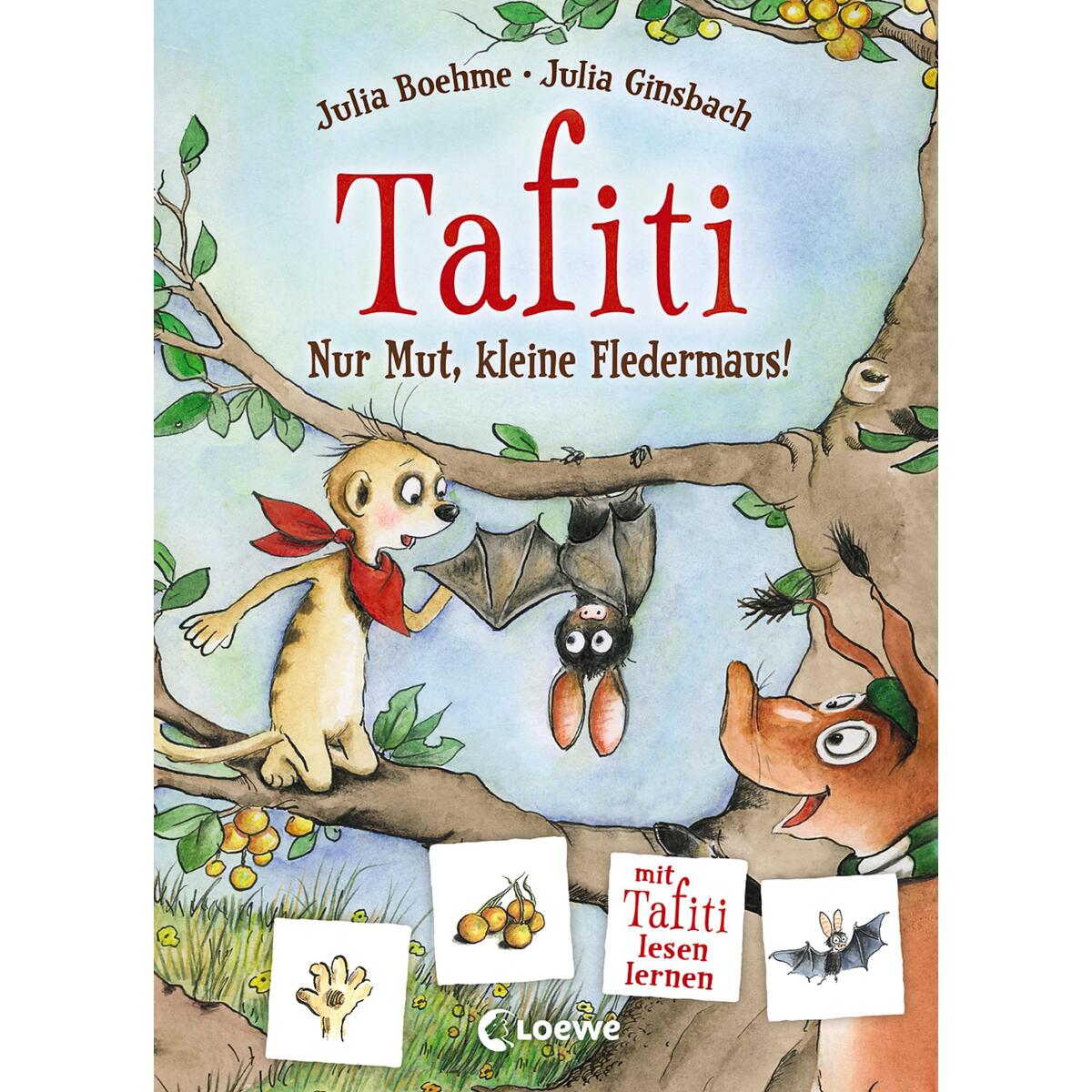 Tafiti - Nur Mut, kleine Fledermaus! Tafiti - Nur Mut, kleine Fledermaus! von Loewe Verlag GmbH