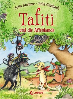 Tafiti und die Affenbande / Tafiti Bd.6 von Loewe / Loewe Verlag