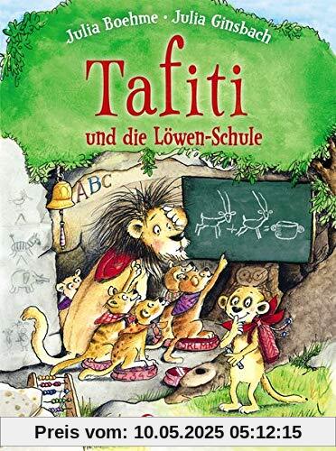 Tafiti und die Löwen-Schule: zum Vorlesen und ersten Selberlesen