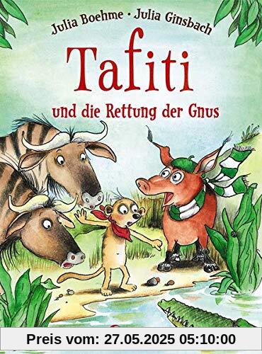 Tafiti und die Rettung der Gnus: Erstlesebuch zum Vorlesen und ersten Selberlesen ab 6 Jahre Tafiti und die Rettung der Gnus: Erstlesebuch zum Vorlesen und ersten Selberlesen ab 6 Jahre