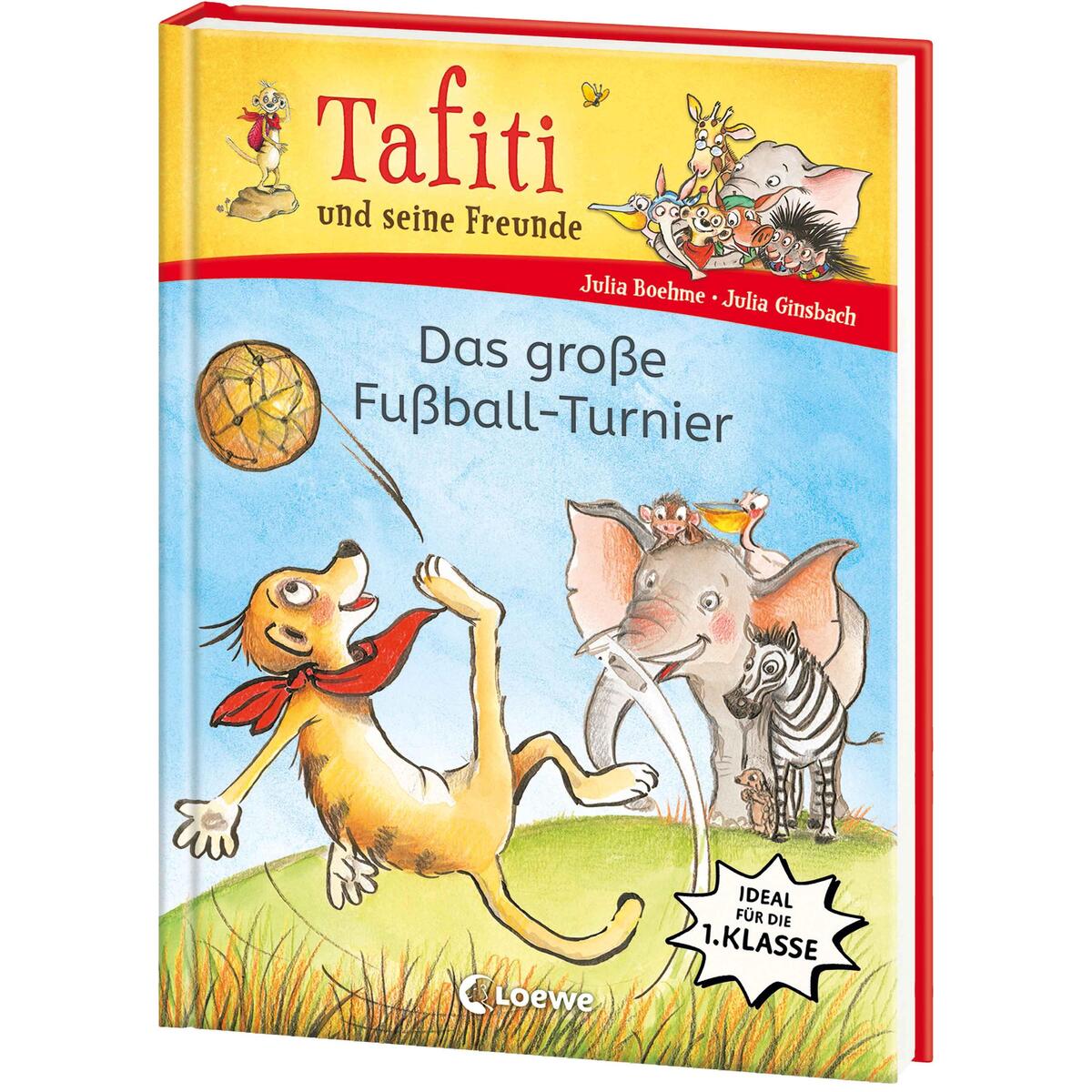 Tafiti und seine Freunde (Band 1) - Das große Fußball-Turnier von Loewe Verlag GmbH