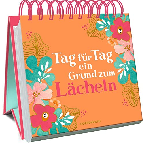 Tag für Tag ein Grund zum Lächeln (Großes Spiralaufstellbuch) von Coppenrath