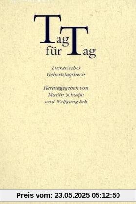 Tag für Tag: Literarisches Geburtstagsbuch