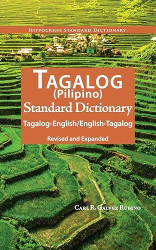 Tagalog-English/English-Tagalog Standard Dictionary: Pilipino-Inggles, Inggles-Pilipino Talahu... Tagalog-English/English-Tagalog Standard Dictionary: Pilipino-Inggles, Inggles-Pilipino Talahu...