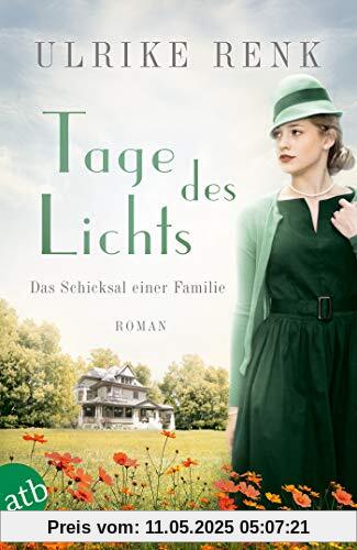 Tage des Lichts: Das Schicksal einer Familie (Die große Seidenstadt-Saga, Band 3)