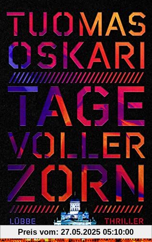 Tage voller Zorn: Thriller