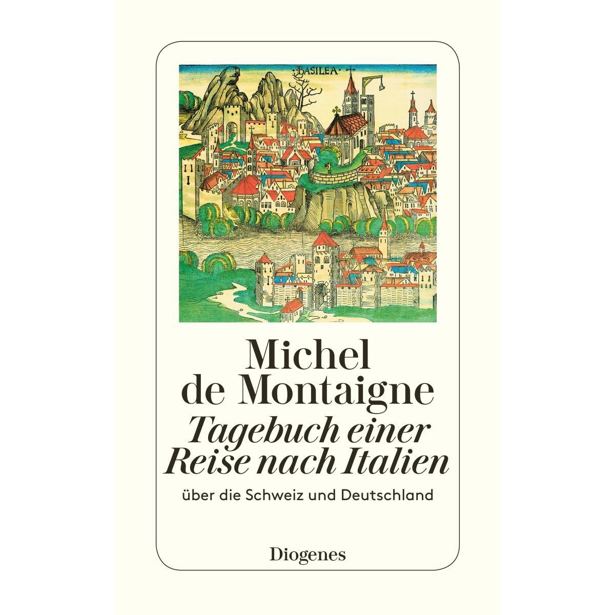 Tagebuch einer Reise nach Italien von Diogenes Verlag AG