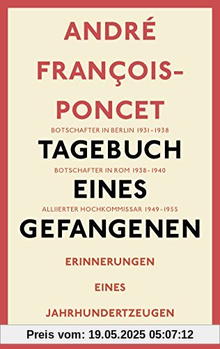 Tagebuch eines Gefangenen: Erinnerungen eines Jahrhundertzeugen