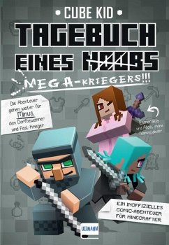 Tagebuch eines Mega-Kriegers / Minecraft-Comic-Abenteuer Bd.3 von Ullmann Medien
