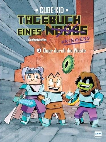 Tagebuch eines Noobs Kriegers – Der Comic Bd. 3 - Quer durch die Wüste: Ein inoffizielles Comic-Abenteuer für Minecrafter Tagebuch eines Noobs Kriegers – Der Comic Bd. 3 - Quer durch die Wüste: Ein inoffizielles Comic-Abenteuer für Minecrafter
