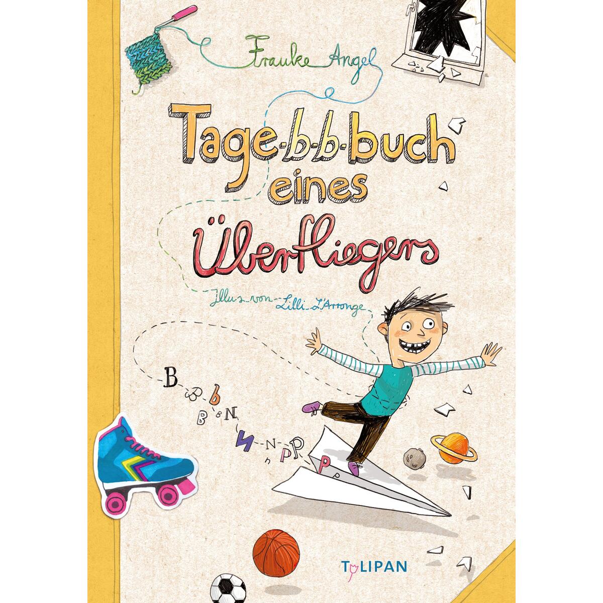 Tagebuch eines Überfliegers von Tulipan Verlag