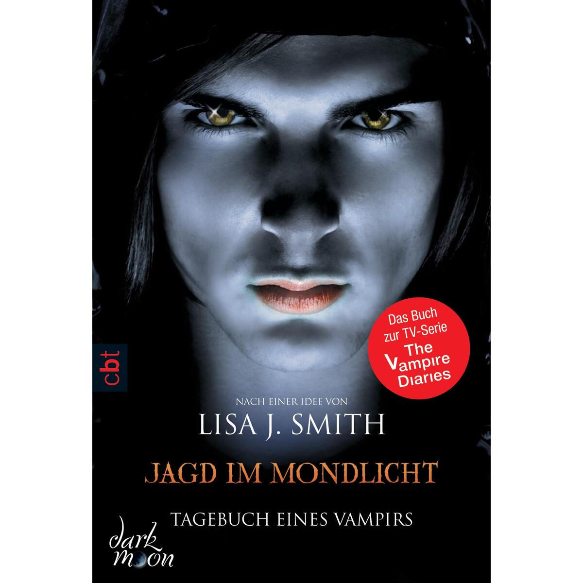 Tagebuch eines Vampirs 09 - Jagd im Mondlicht Tagebuch eines Vampirs 09 - Jagd im Mondlicht von cbt