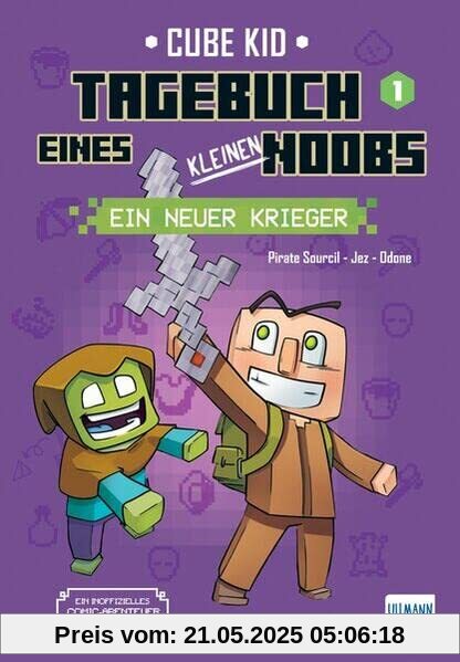 Tagebuch eines kleinen Noobs– Bd. 1 – Ein neuer Krieger: Ein inoffizielles Comic-Abenteuer für Minecrafter ab 6 Jahren