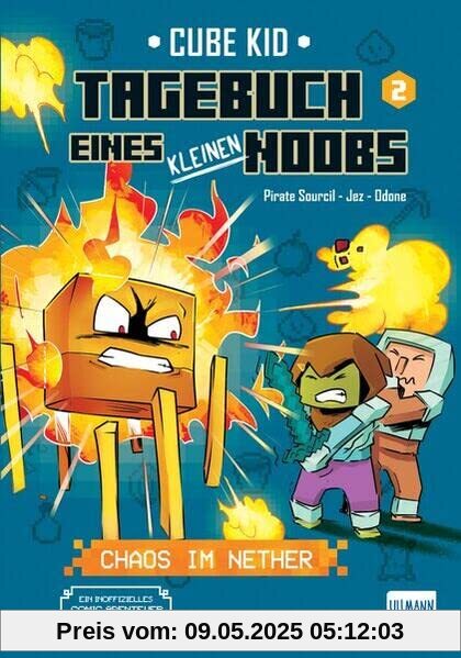 Tagebuch eines kleinen Noobs– Bd. 2 – Chaos im Nether: Ein inoffizielles Comic-Abenteuer für Minecrafter ab 6 Jahren