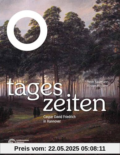 Tageszeiten: Caspar David Friedrich im Landesmuseum Hannover (NahSichten)