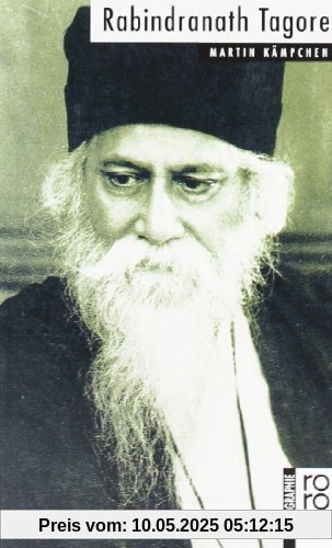 Tagore, Rabindranath: Mit Selbstzeugnissen und Bilddokumenten