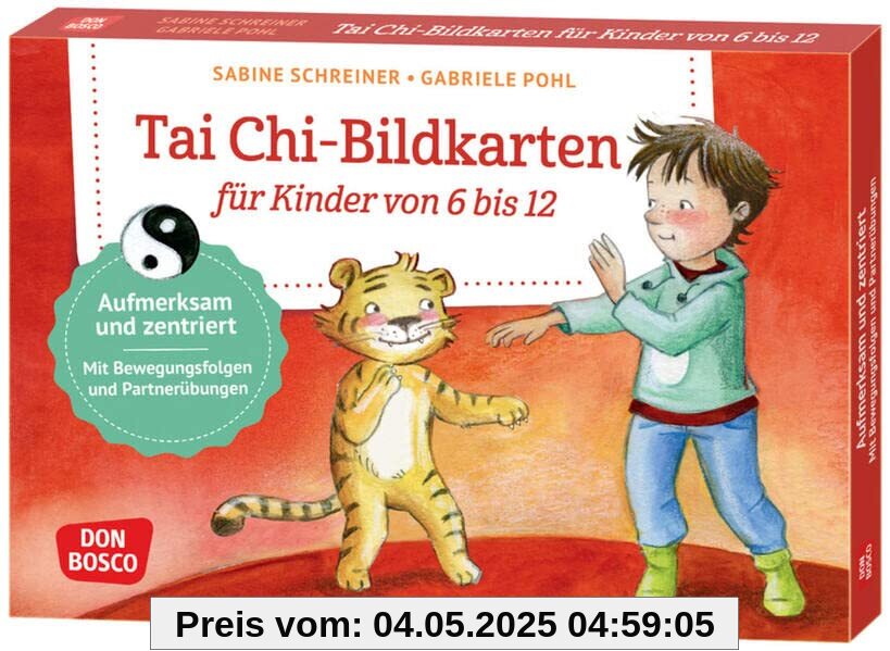 Tai Chi-Bildkarten für Kinder von 6 bis 12: Aufmerksam und zentriert. Mit Bewegungsfolgen und Partnerübungen. Mit einfachen Tai Chi-Übungen innere ... und innere Balance. 30 Ideen auf Bildkarten)