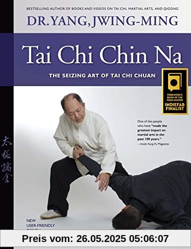 Tai Chi Chin Na: The Seizing Art of Tai Chi Chuan