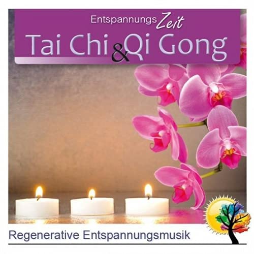 Tai Chi & Qi Gong,Audio-CD: Regenerative Entspannungsmusik