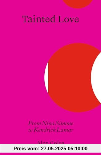 Tainted Love: From Nina Simone to Kendrick Lamar