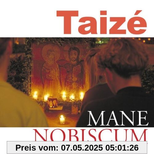 Taizé: Mane nobiscum