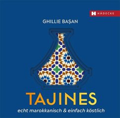 Tajines - echt marokkanisch & einfach köstlich von Hädecke
