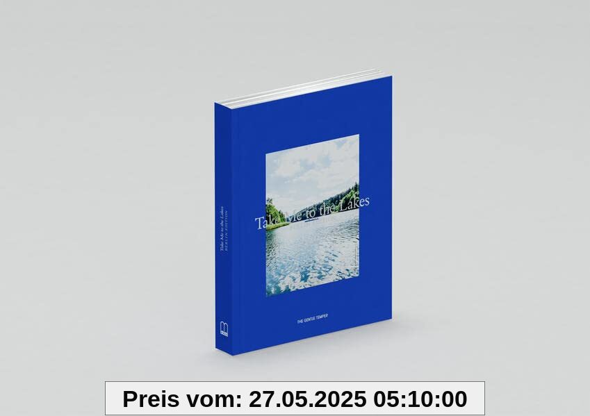 Take Me to the Lakes - Berlin Edition: Deutsche Edition