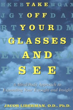 Take Off Your Glasses and See (eBook, ePUB) von Harmony/Rodale