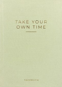 »Take your own time« Tagebuch von riva Verlag