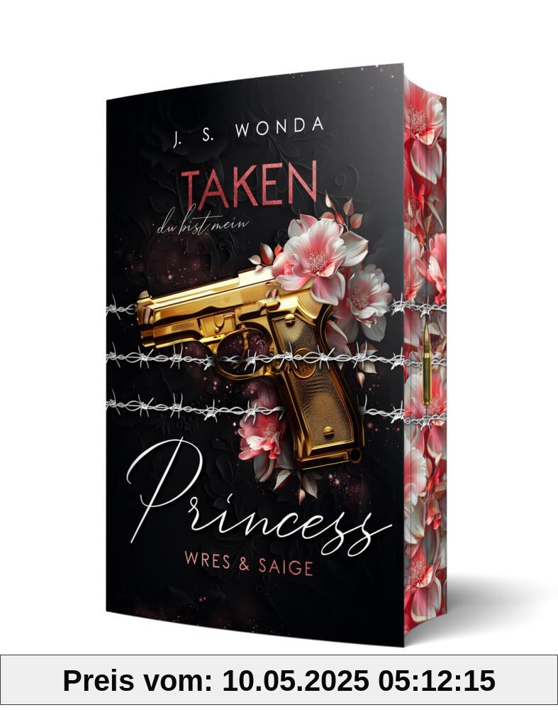 Taken Princess 1: Du bist mein | Mit wunderschönem Farbschnitt