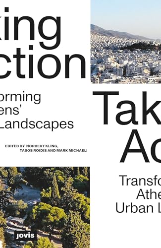 Taking Action: Transforming Athens’ Urban Landscapes