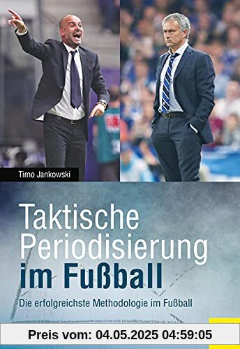Taktische Periodisierung im Fußball: Die erfolgreichste Methodologie im Fußball