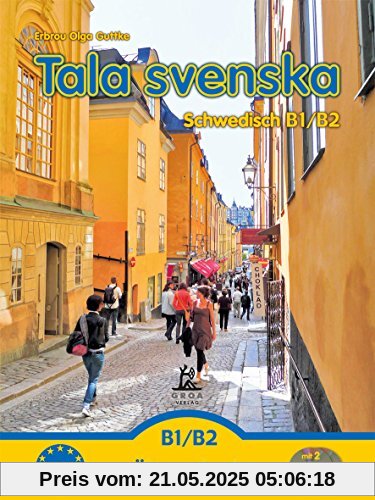 Tala svenska - Schwedisch B1-B2: Übungsbuch