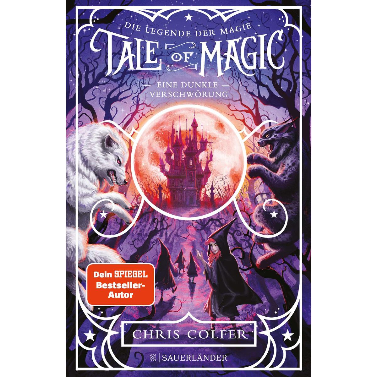 Tale of Magic: Die Legende der Magie 2 - Eine dunkle Verschwörung Tale of Magic: Die Legende der Magie 2 - Eine dunkle Verschwörung von FISCHER Sauerländer
