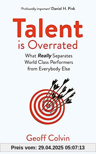 Talent is Overrated 2nd Edition: What Really Separates World-Class Performers from Everybody Else Talent is Overrated 2nd Edition: What Really Separates World-Class Performers from Everybody Else