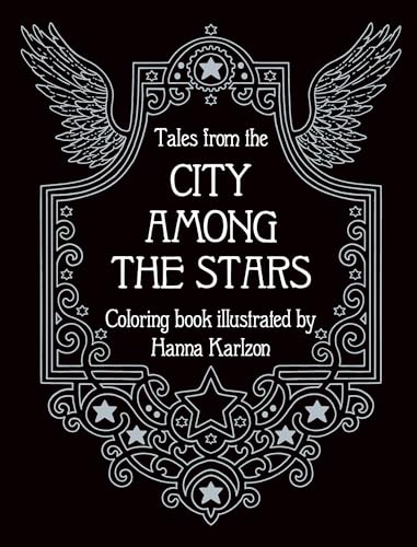 Tales from the City Among the Stars: Coloring Book von Gibbs M. Smith Inc