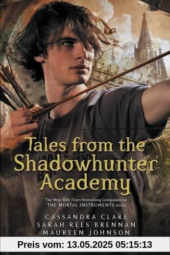 Tales from the Shadowhunter Academy: The Mortal Instruments