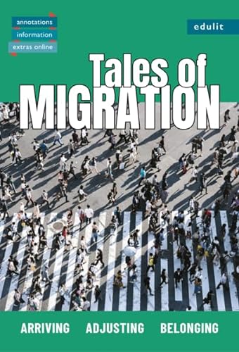 Tales of Migration: Arriving • Adjusting • Belonging: Kurzgeschichten | Abiturthema Englisch | Lektüre mit interaktiven Fragen von Edulit Verlag
