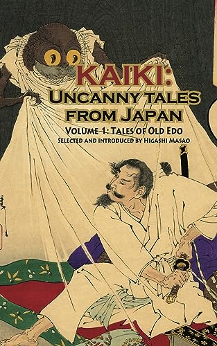 Tales of Old Edo - Kaiki: Uncanny Tales from Japan, Vol. 1 von Kurodahan Press