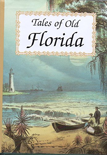 Tales of Old Florida Tales of Old Florida