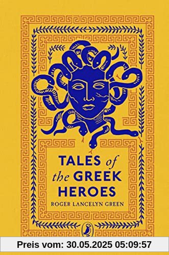Tales of the Greek Heroes: Puffin Clothbound Classics